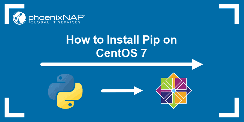 How to Install PIP on CentOS 7